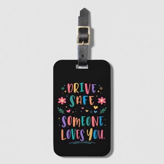 Drive safe someone loves you bagagelabel (Voorkant (verticaal))