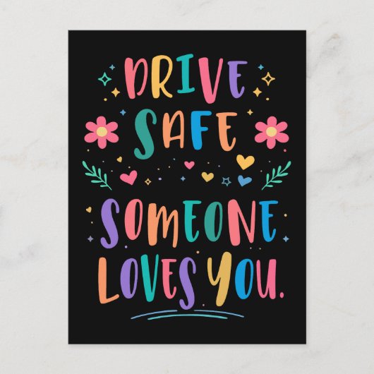 Drive safe someone loves you briefkaart (Voorkant)