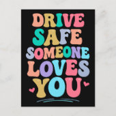 Drive safe someone loves you briefkaart (Voorkant)