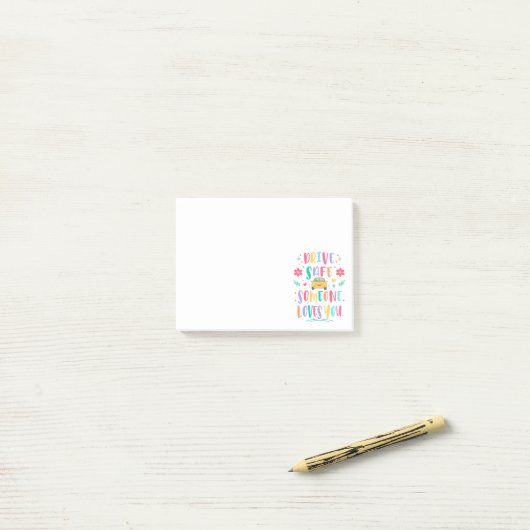 Drive safe someone loves you post-it® notes (Op bureau)