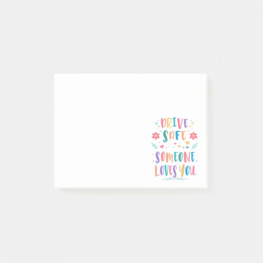 Drive safe someone loves you post-it® notes (Voorkant)