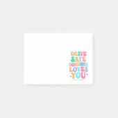 Drive safe someone loves you post-it® notes (Voorkant)