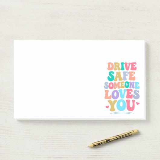 Drive safe someone loves you post-it® notes (Op bureau)