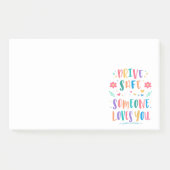 Drive safe someone loves you post-it® notes (Voorkant)