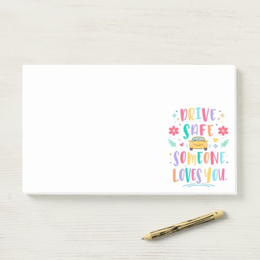 Drive safe someone loves you post-it® notes (Op bureau)