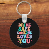Drive safe someone loves you sleutelhanger (Achterkant)