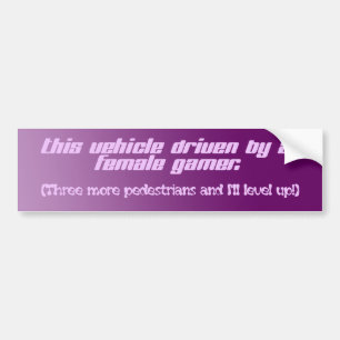 "Driven by a Vrouw Gamer"-Bumpersticker Bumpersticker
