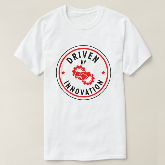 Driven By Innovation - Motivation Badge  T-shirt (Design voorkant)