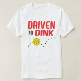"Driven to Dink" Pickleball Shirt