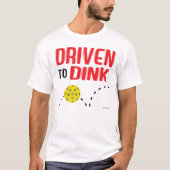 "Driven to Dink" Pickleball Shirt (Voorkant)