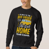 Driver School  Passion Bus Humor Sarcastic Profess Trui (Voorkant)