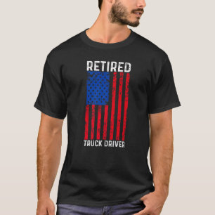 Driverbestuurder vrachtwagen VS vlag Retirement 3 T-shirt