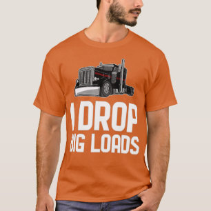 Drivers voor vrachtwagen: grote ladingen t-shirt