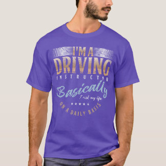 Driving Instructoreacher Lesson School Drivers Lic T-shirt