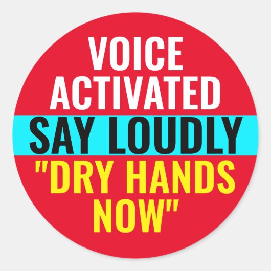 Droge handen nu - Stem geactiveerde sticker (Voorkant)