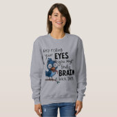 Droge Humor Sarcastisch Quote Sweatshirt (Voorkant volledig)