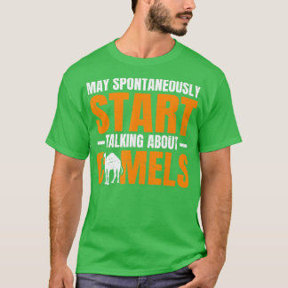 Dromedary Camel Quote voor een Camel Lover T-shirt