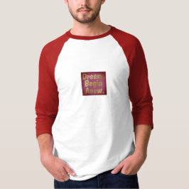 Dromen beginnen met een nieuw T-shirt