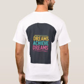 Dromen Bereiken Dromen T-shirt (Achterkant)