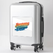 Dromen bloeien hier." sticker (Koffer)
