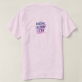 Dromen bloeien hier t-shirt (Design achterkant)