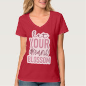Dromen Bloesem Vrouwen Maroon Inspirerend T-shirt (Voorkant)