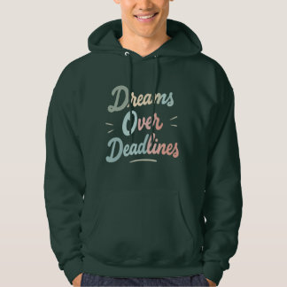 Dromen Boven Deadlines – Laat Meer Manifesteren, M Hoodie