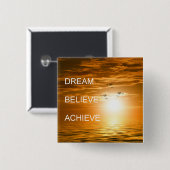 dromen dat het zijn motivatie bereikt vierkante button 5,1 cm (Voorkant /achterkant)