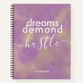 Dromen eisen Hustle gepersonaliseerde naam Notitieboek (Voorkant)