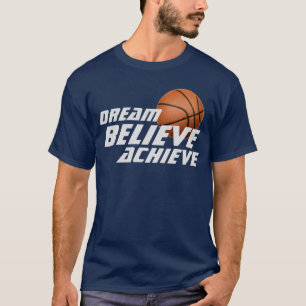 Dromen Geloven Bereiken Basketbal T-shirt