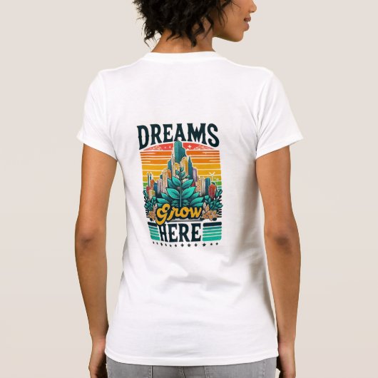 Dromen groeien hier t-shirt (Achterkant)