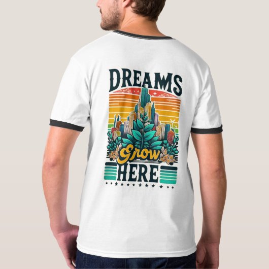 Dromen groeien hier t-shirt (Achterkant volledig)