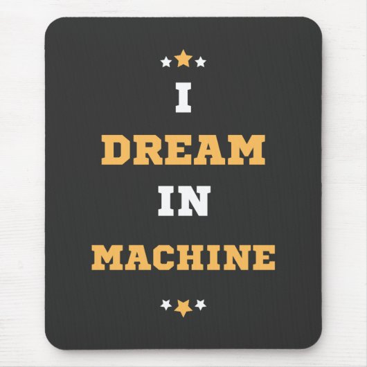Dromen in een machine muismat (Voorkant)