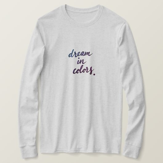 Dromen in kleuren T-shirt (Design voorkant)