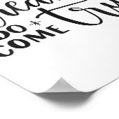 Dromen Komen Echt Uit Inspirerend Motiverend Posit Poster (Hoek)