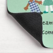 Dromen komen echt uit! muismat (Hoek)