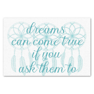 Dromen kunnen uitkomen Blauwgroen slogan Dreamcatc Tissuepapier