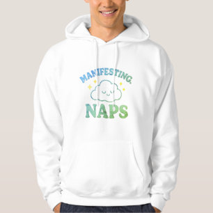 Dromen manifesteren – Grappige zelfzorg hoodie