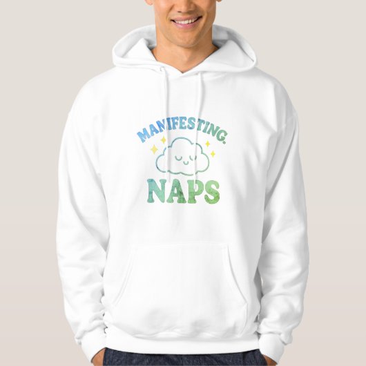 Dromen manifesteren – Grappige zelfzorg hoodie (Voorkant)