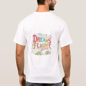 Dromen nemen hier de vlucht t-shirt (Achterkant)