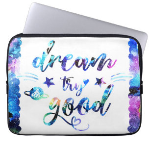 Dromen. Probeer. Doe goed. Laptop Sleeve