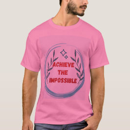 "Dromen tarten de realiteit" T-shirt