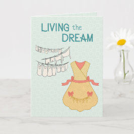 Dromen waar maken – Retro huishoudelijke humor Kaart