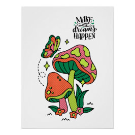 Dromen waarmaken | Kleurrijke paddenstoelen vlinde Perfect Poster