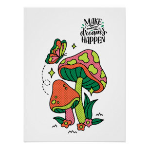 Dromen waarmaken   Kleurrijke paddenstoelen vlinde Perfect Poster