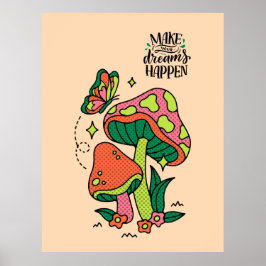 Dromen waarmaken | Kleurrijke paddenstoelen vlinde Poster
