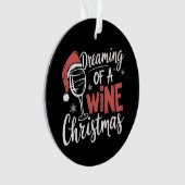 Dromend van een wijnkerstfeest Grappig drinken Ornament (voorkant)