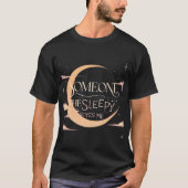 Dromerige maan en sterren - Iemand Thesleepy Yoyes T-shirt (Voorkant)