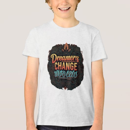 Dromers veranderen werelden. Tri-Blend shirt (Voorkant)