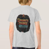 Dromers veranderen werelden. Tri-Blend shirt (Achterkant)